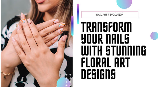 Flower Power: Transform Your Nails with Stunning Floral Art Designs