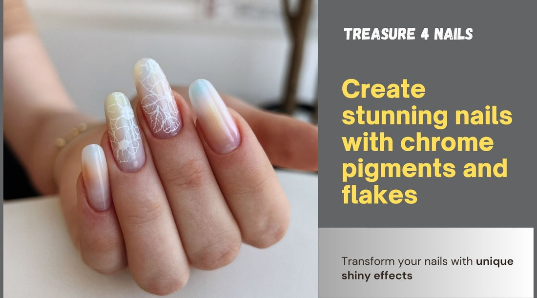 Creating Stunning Nail Designs with Chrome Pigments and Flakes